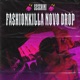 FashionKilla Novo Drop BTT Remix Single