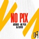 No Pix Single