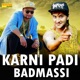 Karni Padi Badmassi Single
