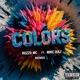 Colors feat Mike Diaz Remix Single