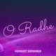 O Radhe Single