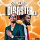 Disaster feat Enzo Ishall Single