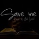 Save Me feat Jah Izrehl Single
