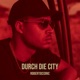 Durch Die City Single