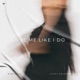 Love Me Like I Do Single