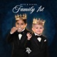 FAMILY 1ST