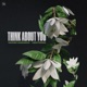 Think About You Single