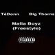Mafia Boyz Freestyle feat Big Thorns Single