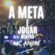 A Meta É Jogar Dentro Single