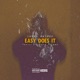 Easy Does It feat Lord Trippy Single