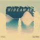 Hideaway Single
