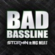 Bad Bassline feat MC Neat Single