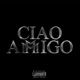 CIAO AMIGO Single