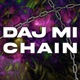 Daj MI Chain Single