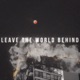 Leave The World Behind Single