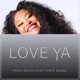 Love Ya feat Kirko Bangz Single