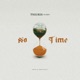 No Time Single