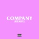 Company Remix Single