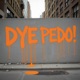 DYE PEDO Single