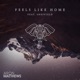 Feels Like Home feat Sheffield Single