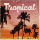 Tropical Single