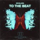 TO the BEAT Single