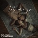 Let Me Go feat Andy T J Steiner Acoustic Version Single