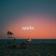 Sparks Single