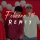 Febrero 14 Remix Single