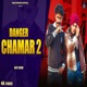 Danger Chamar 2 Single
