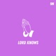 Lord Knows Single