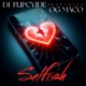Selfish feat OG Maco Single