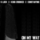 On My Way feat KXNG Crooked Constantine Single