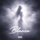 BLANCA Single