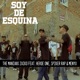 Soy de Esquina feat Héroe One Spiker Rap Menyu Single
