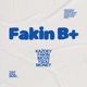KAŽDEY FAKIN MOVE YSOU MONEY Single