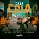 Casa Cria feat Dj Yuri Pedrada Single