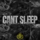 Cant Sleep Single