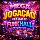 MEGA JOGAÇÃO PRA ELAS NO FUNK HALL Single