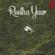 Rootha Yaar Single