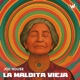 La Maldita Vieja Single