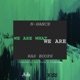 We Are What We Are feat Ras Boops Single