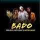 BADO feat REKLESS ARITAH MUSIC Single