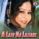 A Lajo Na Lajjabe Single
