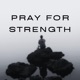 Pray For Strength feat Braille Meech Rhodes Sharif Iman Single