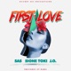 First Love feat J O Sione Toki Single
