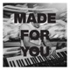 Made For You Single