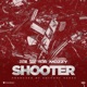 Shooter feat Raz Simone YK TMV Mozzy Single
