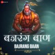 Bajrang Baan Single