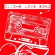 Cliche Love Song EP